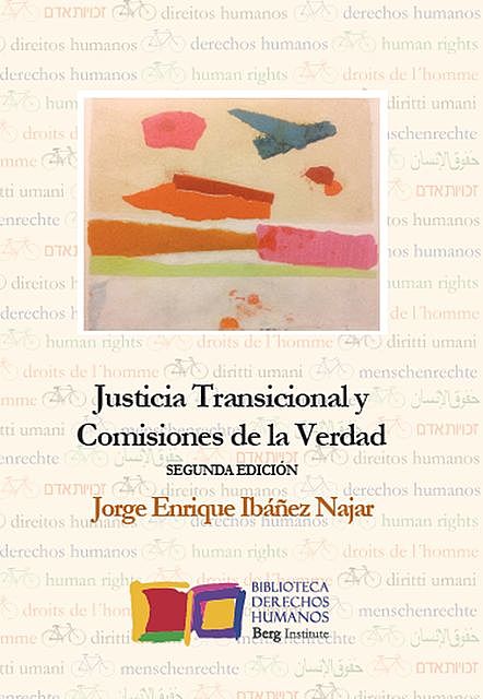 Justicia Transicional y Comisiones de la Verdad, Jorge Enrique Ibáñez Najar