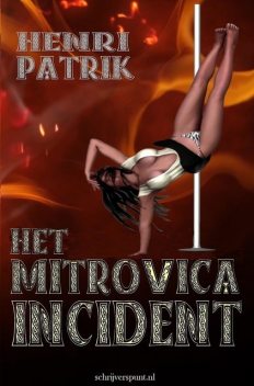 Het Mitrovica Incident, Henri Patrik