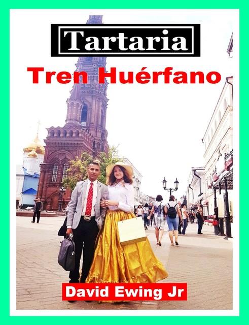 Tartaria – Tren Huérfano, David Ewing Jr