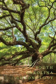 A South Carolina Chronology, Walter Edgar, J. Brent Morris, C. James Taylor