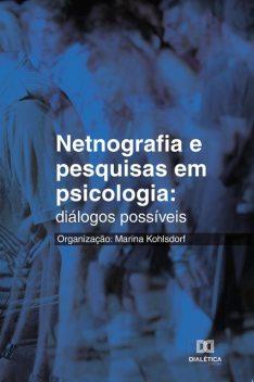 Netnografia e pesquisas em psicologia, Marina Kohlsdorf