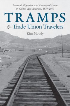Tramps and Trade Union Travelers, Kim Moody