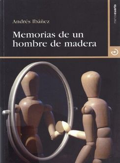 Memorias De Un Hombre De Madera, Andrés Ibañéz