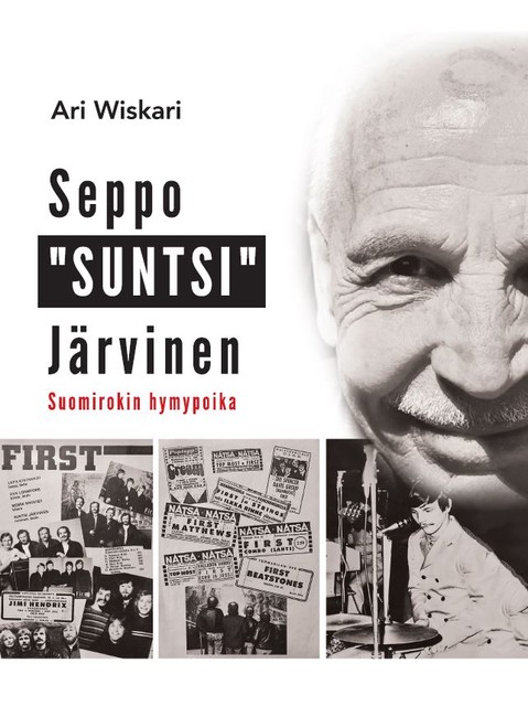 Seppo “SUNTSI” Järvinen – Suomirokin hymypoika, Ari Wiskari