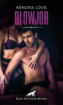 Blowjob | Erotische Geschichte, Kendra Love
