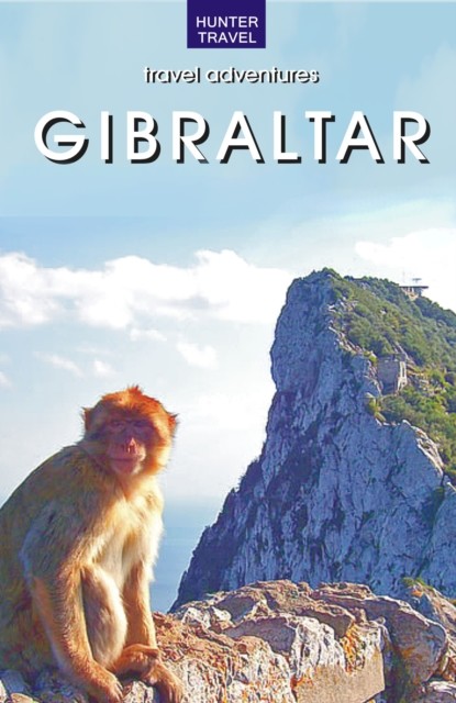 Travel Adventures – Gibraltar, Norman Renouf