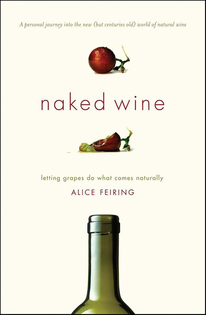 Naked Wine, Alice Feiring