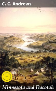 Minnesota and Dacotah, C.C.Andrews