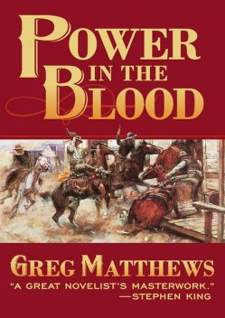 Power in the Blood, Greg Matthews