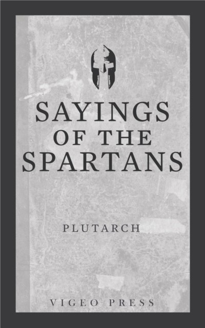 Sayings of the Spartans, Plutarch