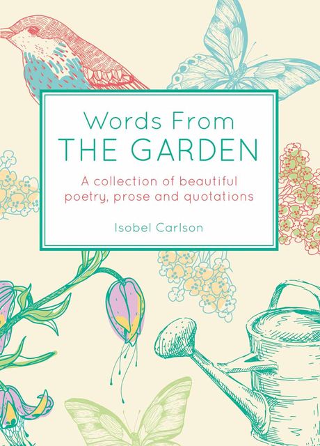 Words from the Garden, Isobel Carlson