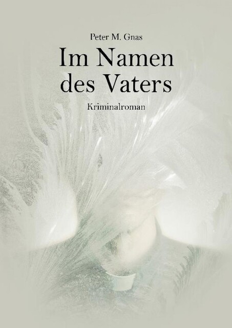 Im Namen des Vaters, Peter Gnas