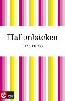 Hallonbäcken, Lina Forss