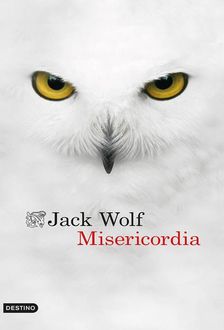Misericordia, Jack Wolf