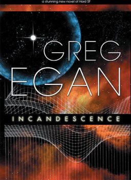Incandescence, Greg Egan