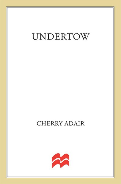 Undertow, Cherry Adair