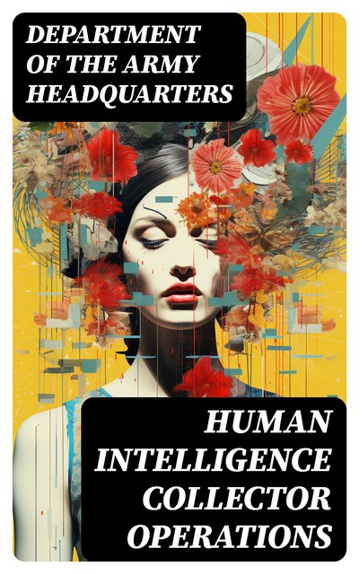 Human Intelligence Collector Operations, Department of the Army Headquarters