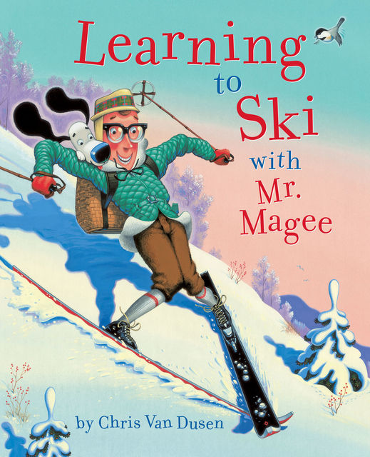 Learning to Ski with Mr. Magee, Chris Van Dusen