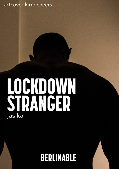 Lockdown Stranger, Jasika