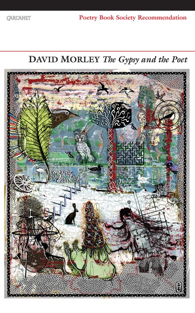 The Gypsy and the Poet, David Morley