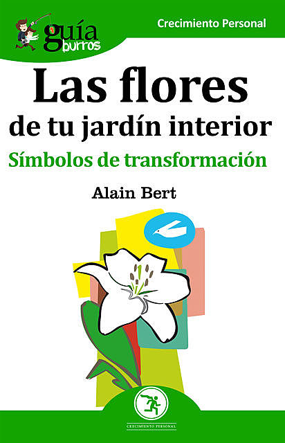 GuíaBurros Las flores de tu jardín interior, Alain Bert