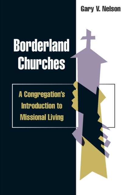Borderland churches, Gary Nelson