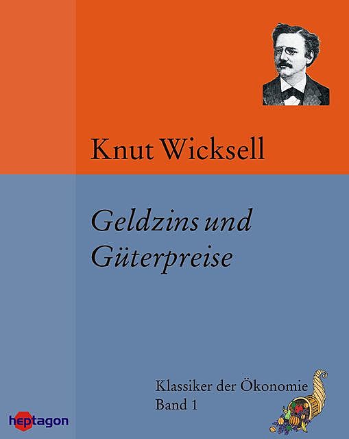 Geldzins und Güterpreise, Knut Wicksell