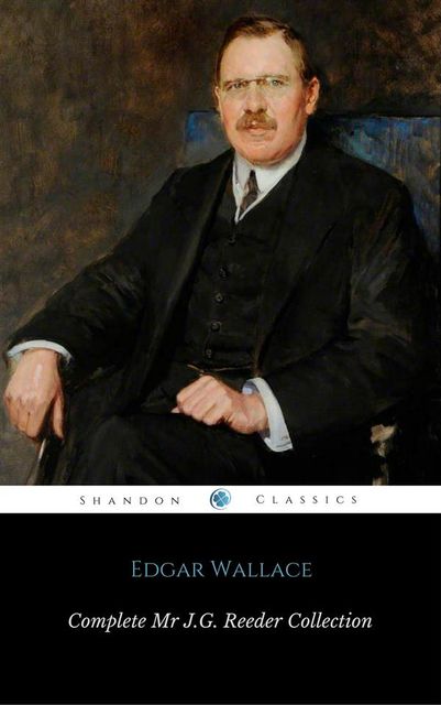 Complete Mr J.G. Reeder Collection (ShandonPress), Edgar Wallace, Shandonpress