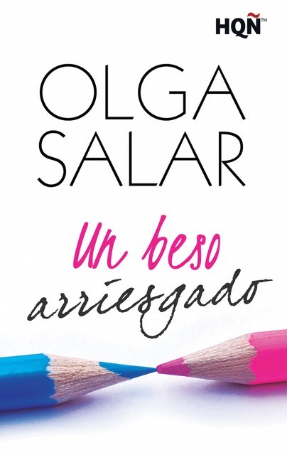 Un beso arriesgado, Olga Salar