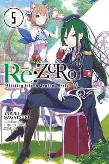 Re:ZERO -Starting Life in Another World-, Vol. 5, Tappei Nagatsuki, Shinichirou Otsuka