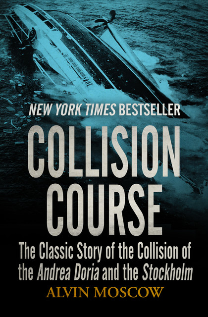 Collision Course, Alvin Moscow