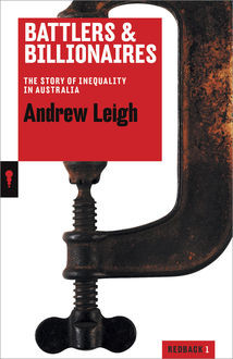 Battlers and Billionaires, Andrew Leigh