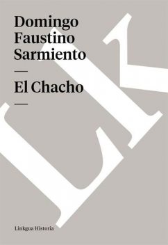 El Chacho, Eduardo Gutiérrez