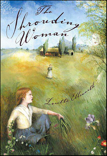 The Shrouding Woman, Loretta Ellsworth