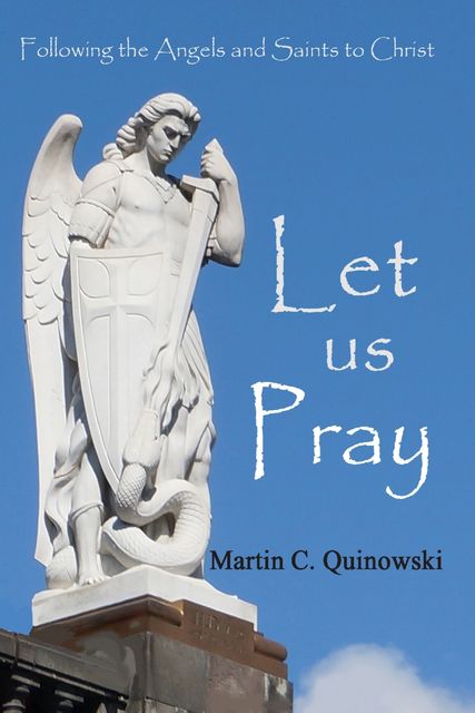 Let Us Pray, Martin Quinowski