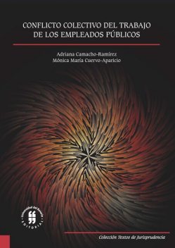 Conflicto colectivo del trabajo de los empleados públicos, Adriana Camacho-Ramírez, Mónica María Cuervo-Aparicio