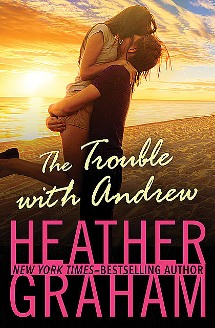 The Trouble with Andrew, Heather Graham