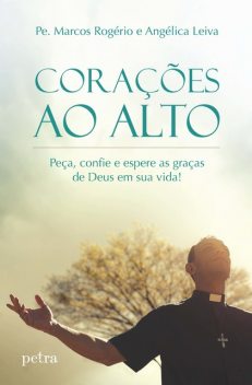 Corações ao alto, Pe. Marcos Rogério