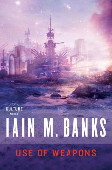 Use of Weapons, Iain Banks