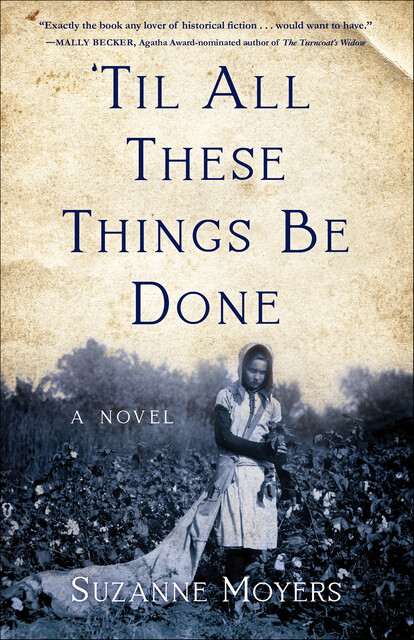 Til All These Things Be Done, Suzanne Moyers