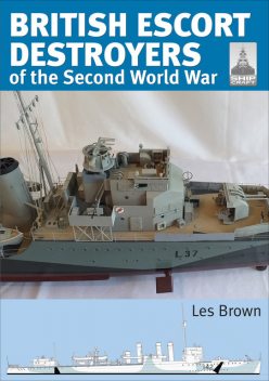 British Escort Destroyers of the Second World War, Les Brown