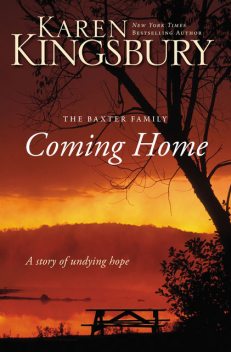 Coming Home, Karen Kingsbury