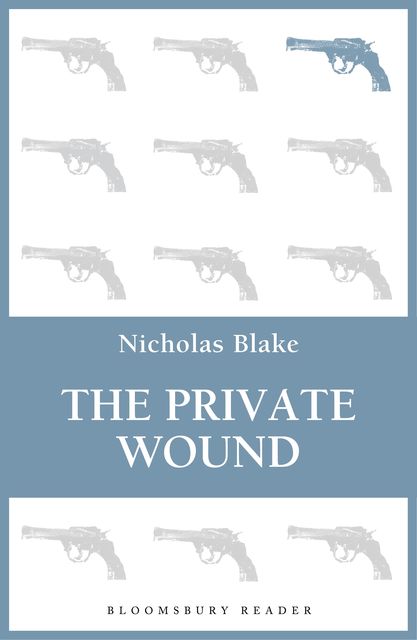 The Private Wound, Nicholas Blake