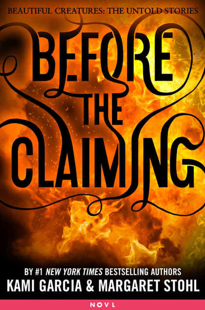Before the Claiming, Kami Garcia, Margaret Stohl