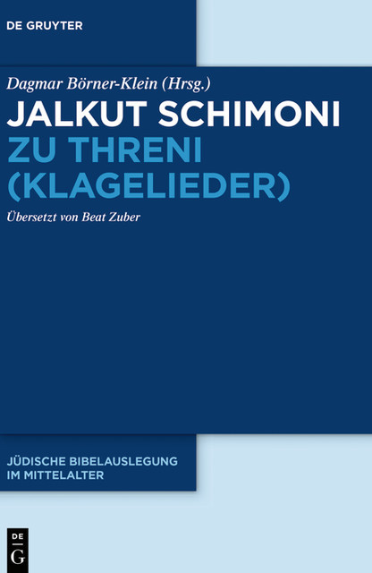 Jalkut Schimoni zu Threni (Klagelieder), Dagmar Börner-Klein