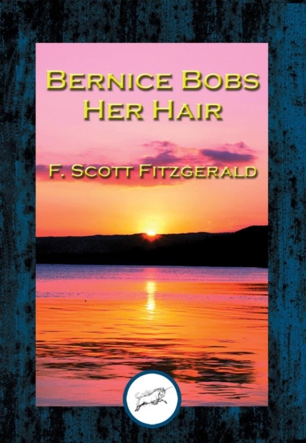 Bernice Bobs Her Hair, Francis Scott Fitzgerald