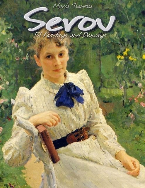 Serov: 131 Paintings and Drawings, Maria Tsaneva