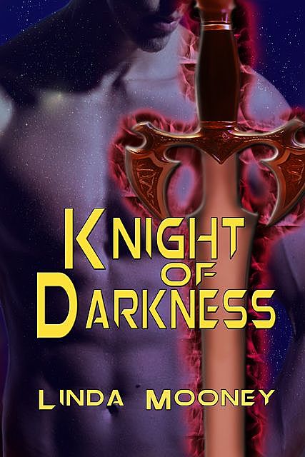 Knight of Darkness, Linda Mooney