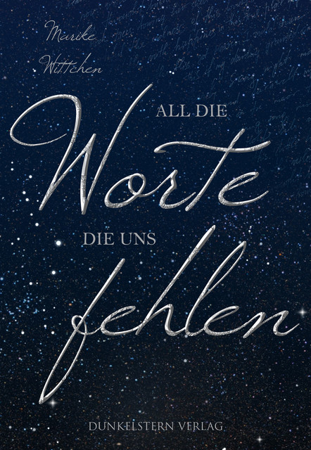 All die Worte, die uns fehlen, Marike Wittchen