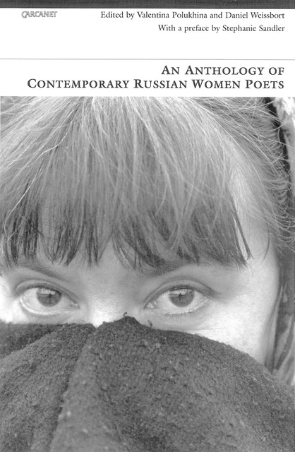 An Anthology of Contemporary Russian Women Poets, Daniel Weissbort, Valentina Polukhina